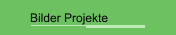 Bilder Projekte