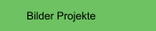 Bilder Projekte